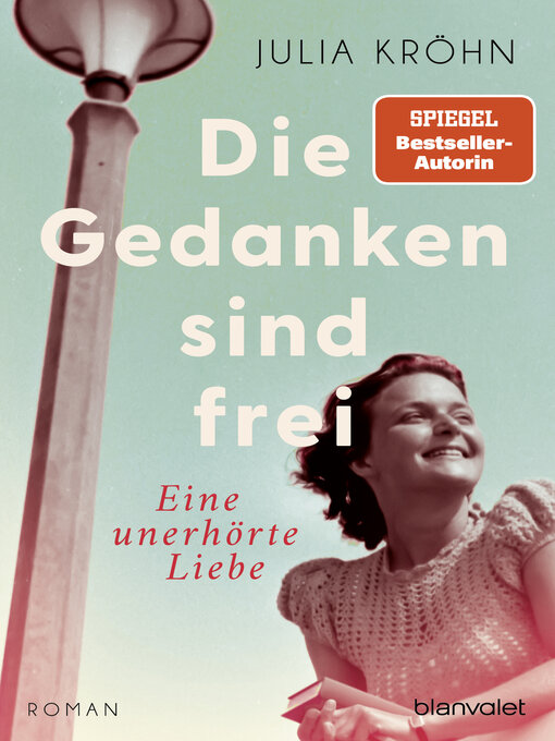 Title details for Die Gedanken sind frei--Eine unerhörte Liebe by Julia Kröhn - Wait list